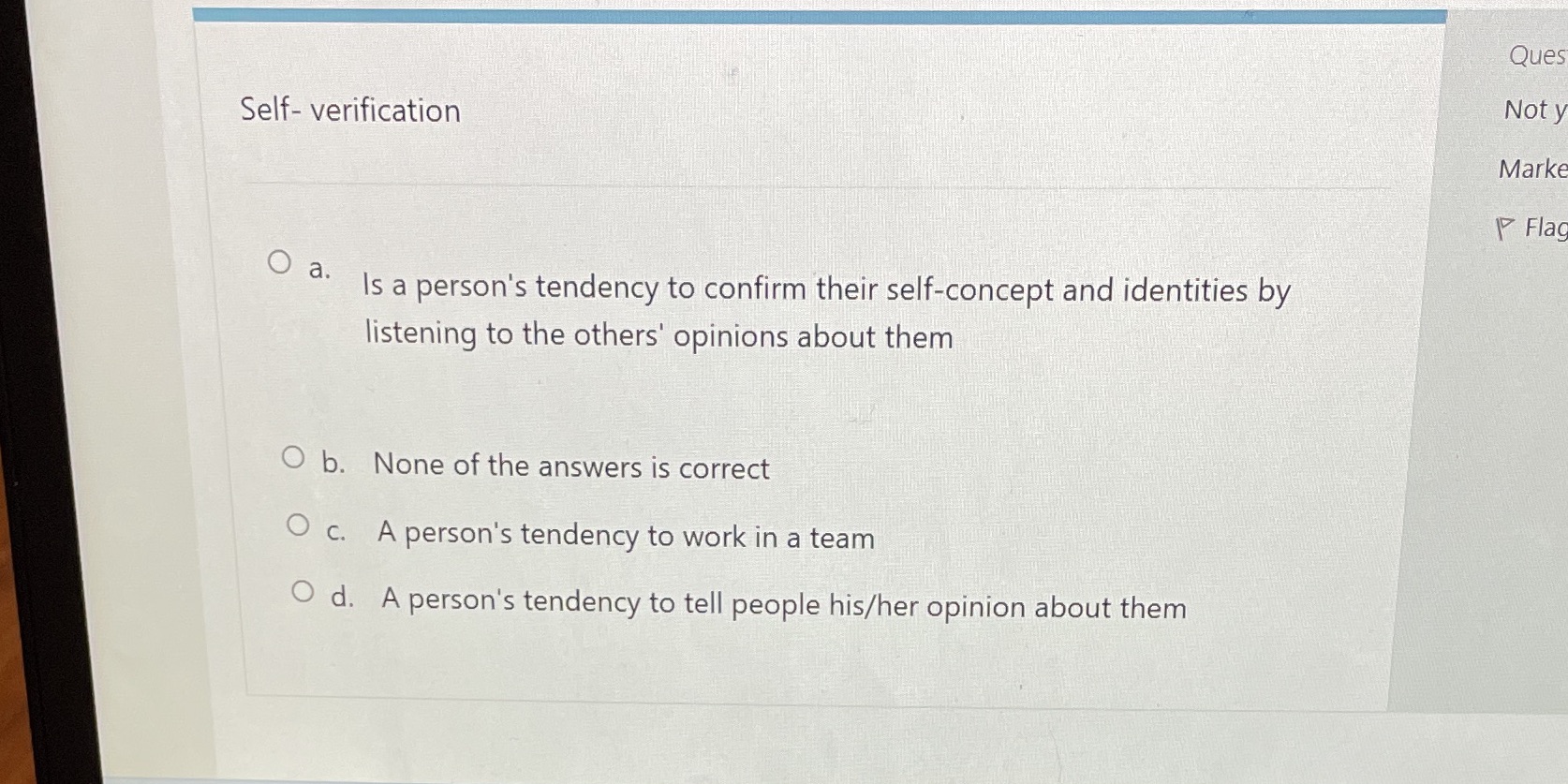tendency to confirm their self-concept and identities by listening to the others'