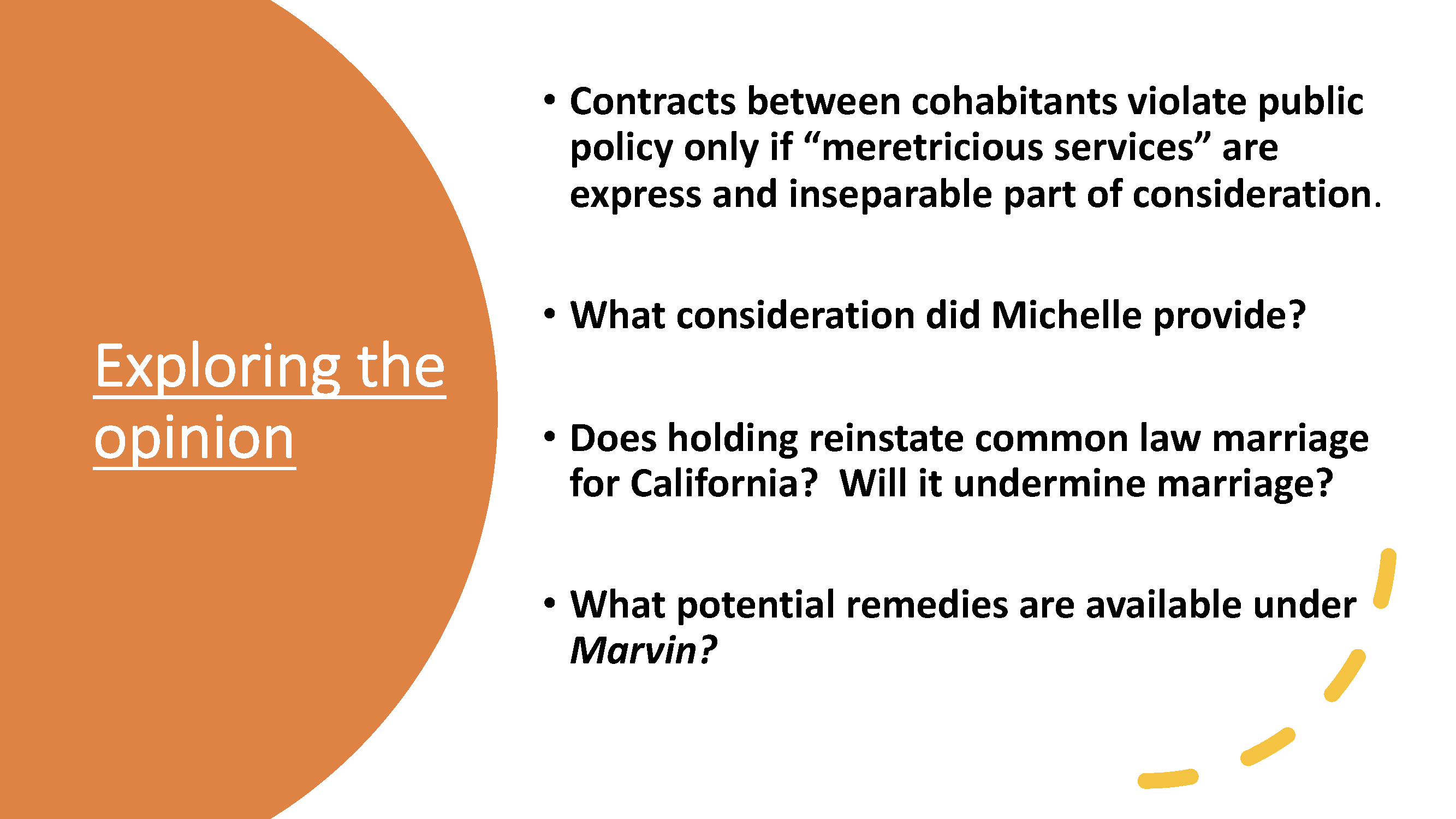 raising children and other domestic duties. Brewer seeking share of Blumenthal's interest