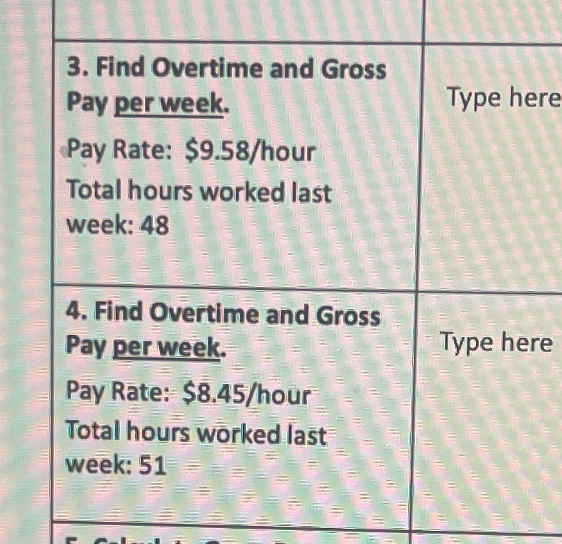  PLEASE HELP 3. Find Overtime and Gross Pay per week. Type