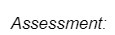 Assessment: