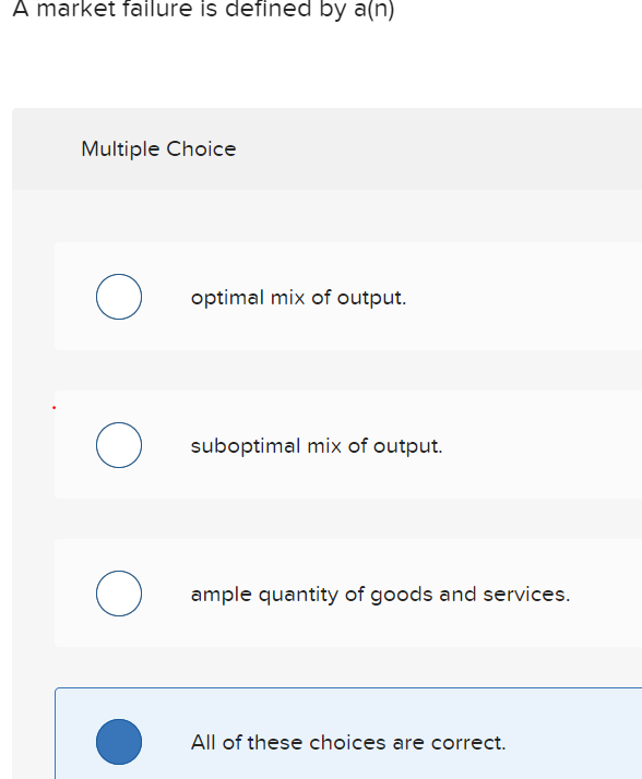 mix of output. suboptimal mix of output. All of these choices are