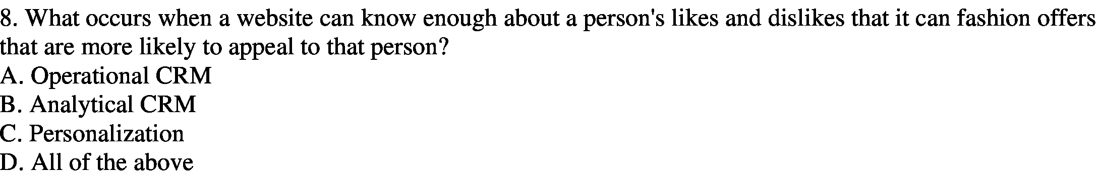8. What occurs when a website can know enough about a