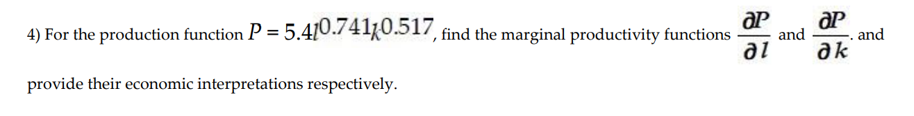 the marginal productivity functions E and and 01 0k provide their economic