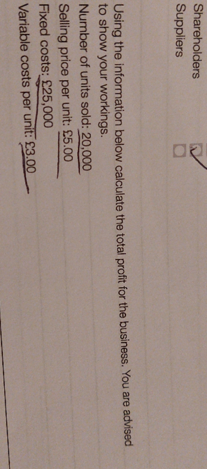  how do you ro this Shareholders Suppliers Using the information below
