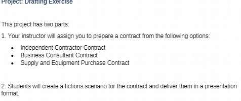 will assign you to prepare a contract from the following options: Independent