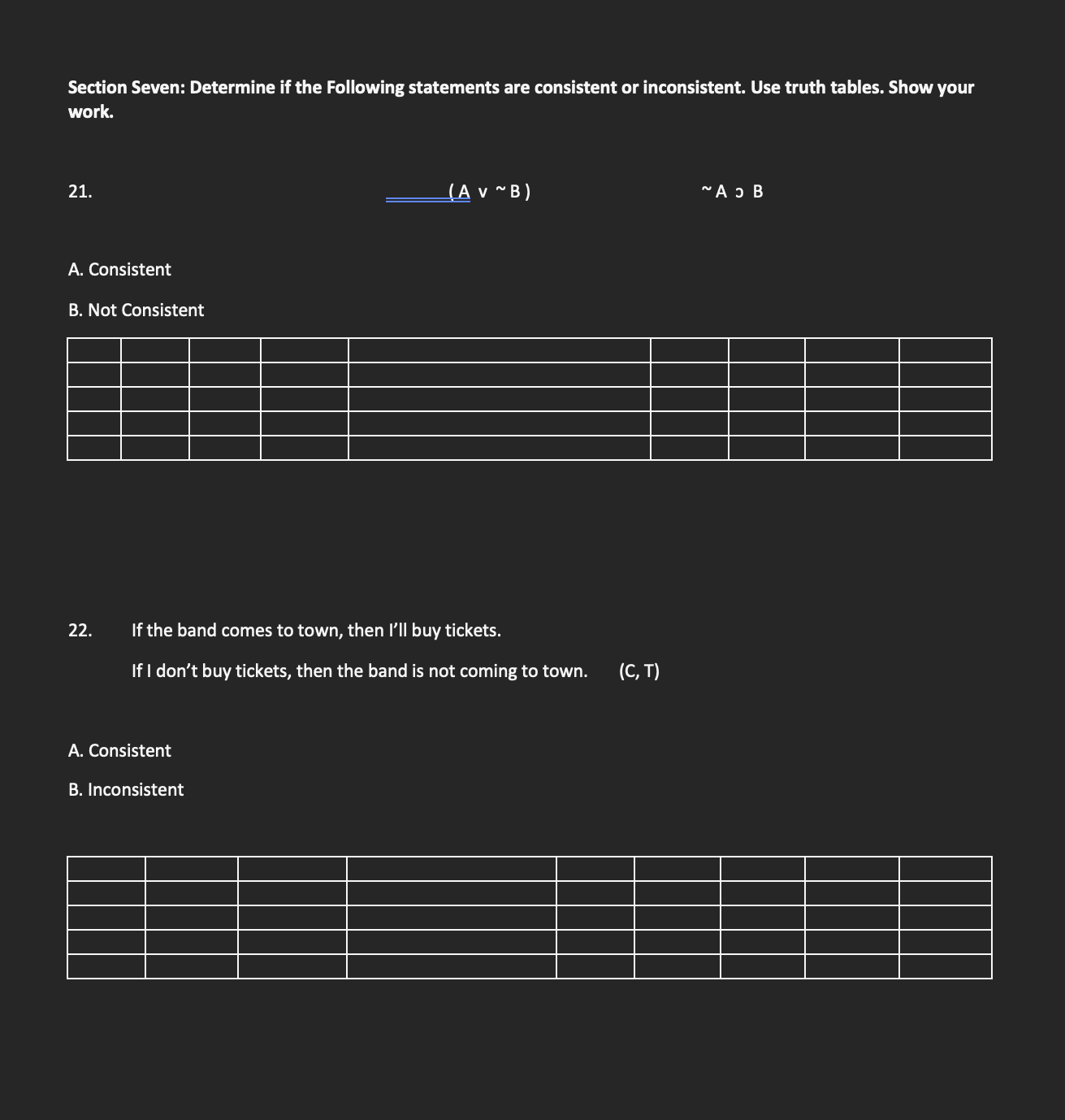 Section Seven: Determine if the Following statements are consistent or inconsistent.