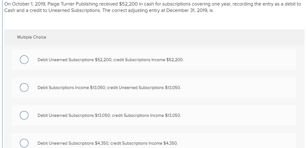 On October 1, 2019, Paige Turner Publishing received S52,200 in cash for