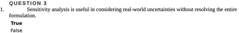 resolving the entire formulation. True False