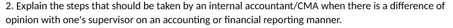 2. Explain the steps that should be taken by an internal