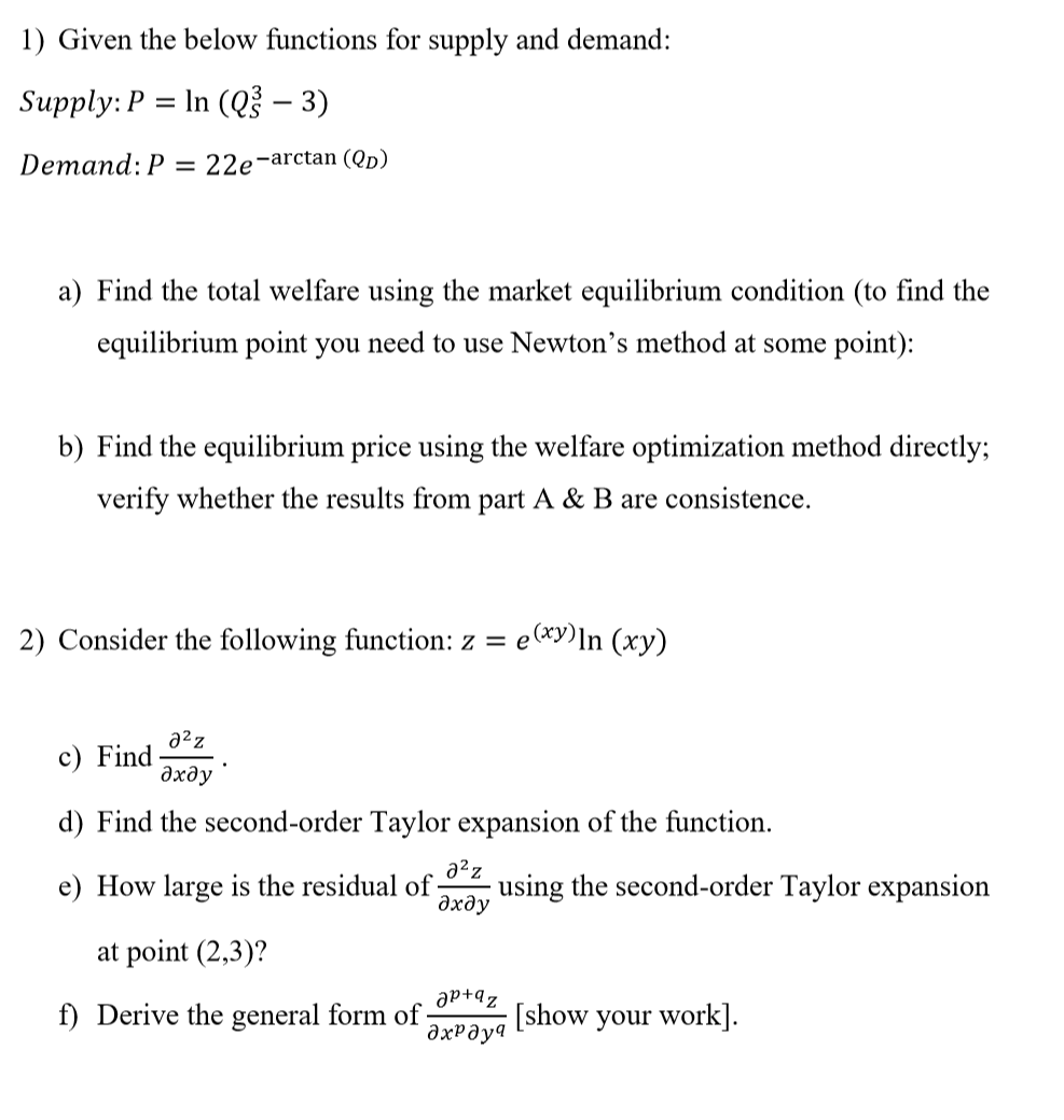 In (Q? 3) Demand: P = 22e-arctan a) Find the total welfare