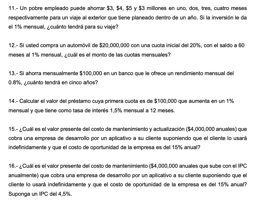 11.- Un pobre empleado puede ahorrar $3, $4, $5 y $3 millones