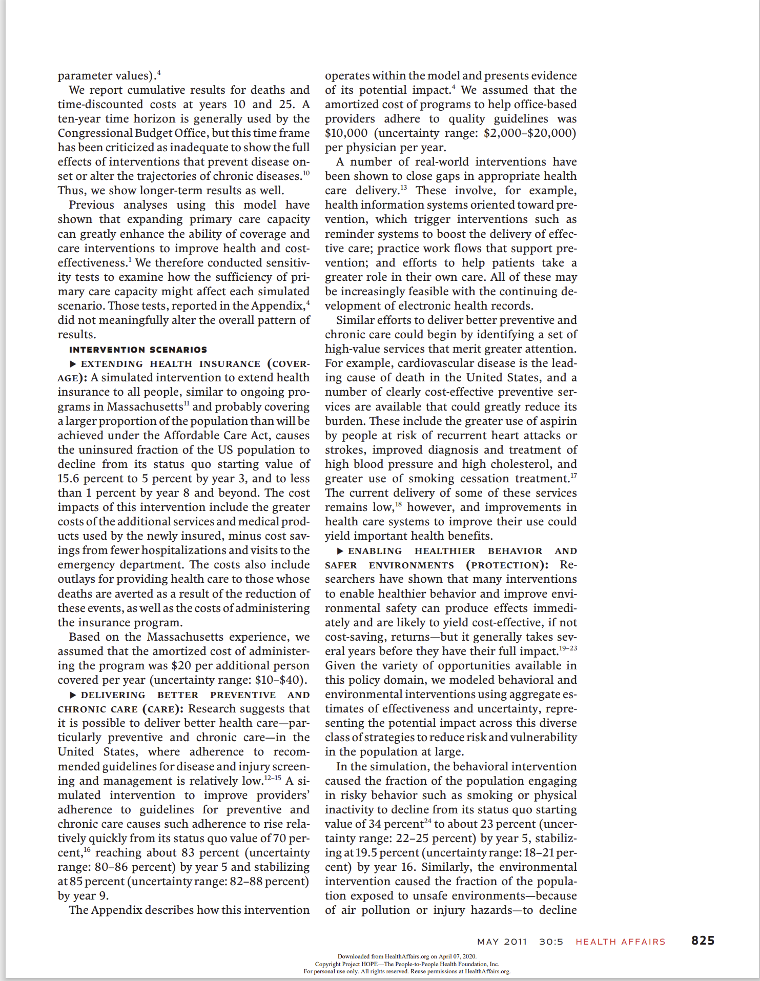 Environmental Interventions Are Needed To Improve Health At Lower Cost ABSTRACT We