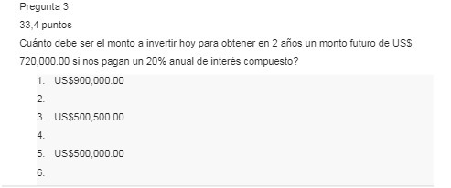 para obtener en 2 ahos un monto futuro de IJSS 720,00000 si