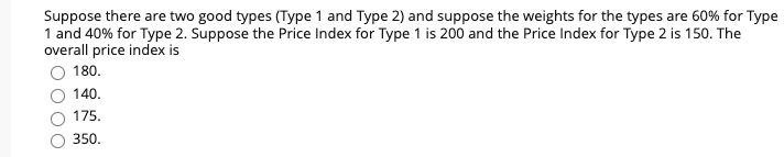 and suppose the weights for the types are 60% for Type 1