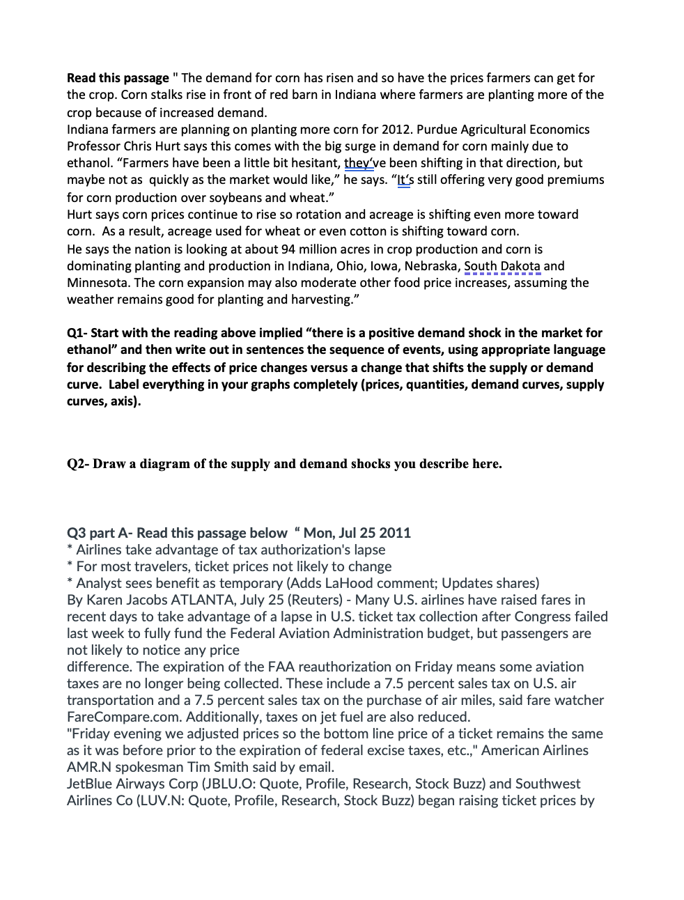  Read this passage " The demand for corn has risen and