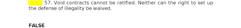 57. Void contracts cannot be ratified. Neither can the right to