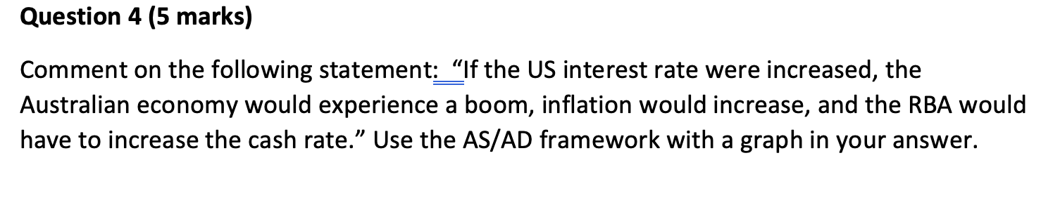 the US interest rate were increased, the Australian economy would experience a