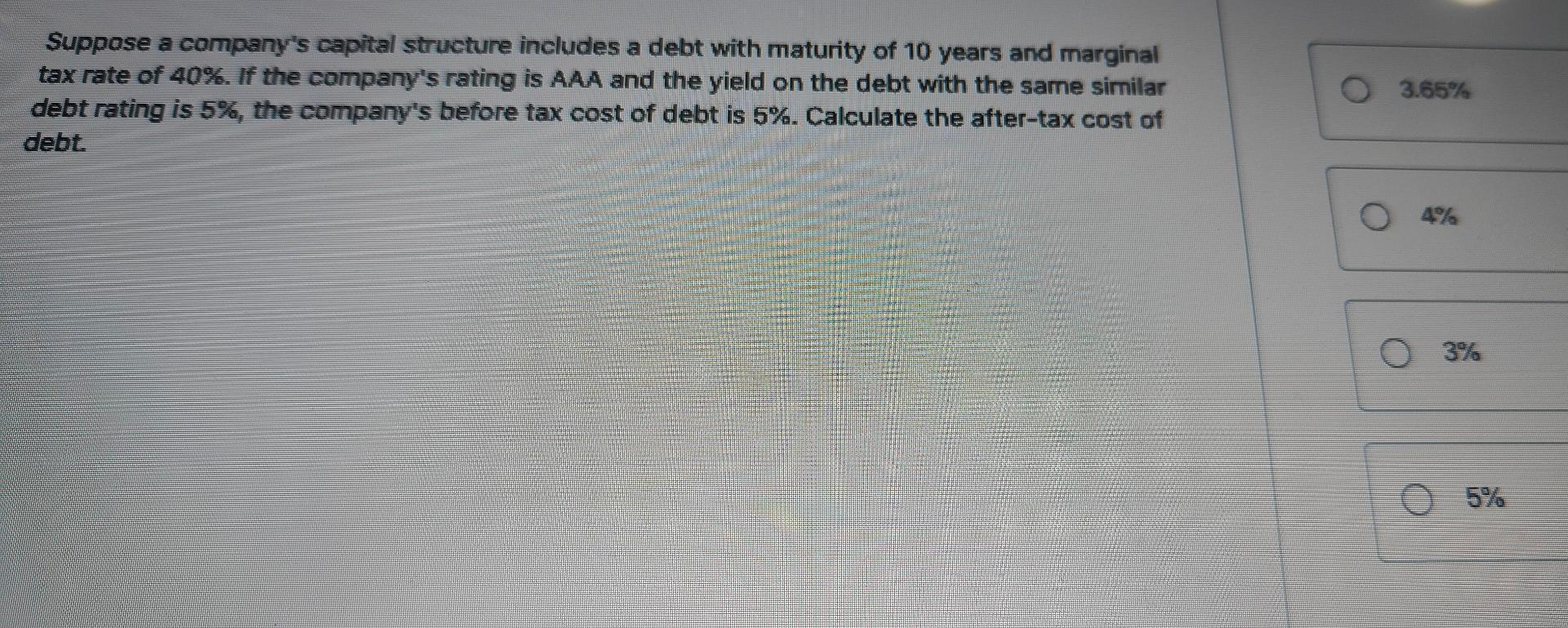10 years and marginal tax rate of 40%. If the company's rating