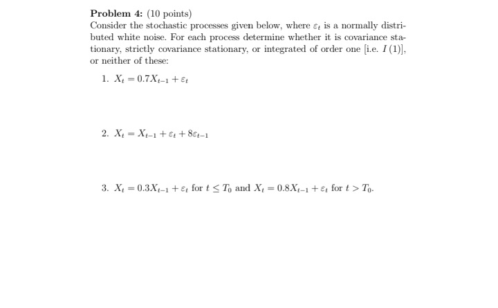  give a clear summarise answer Problem 4: (10 points) Consider the