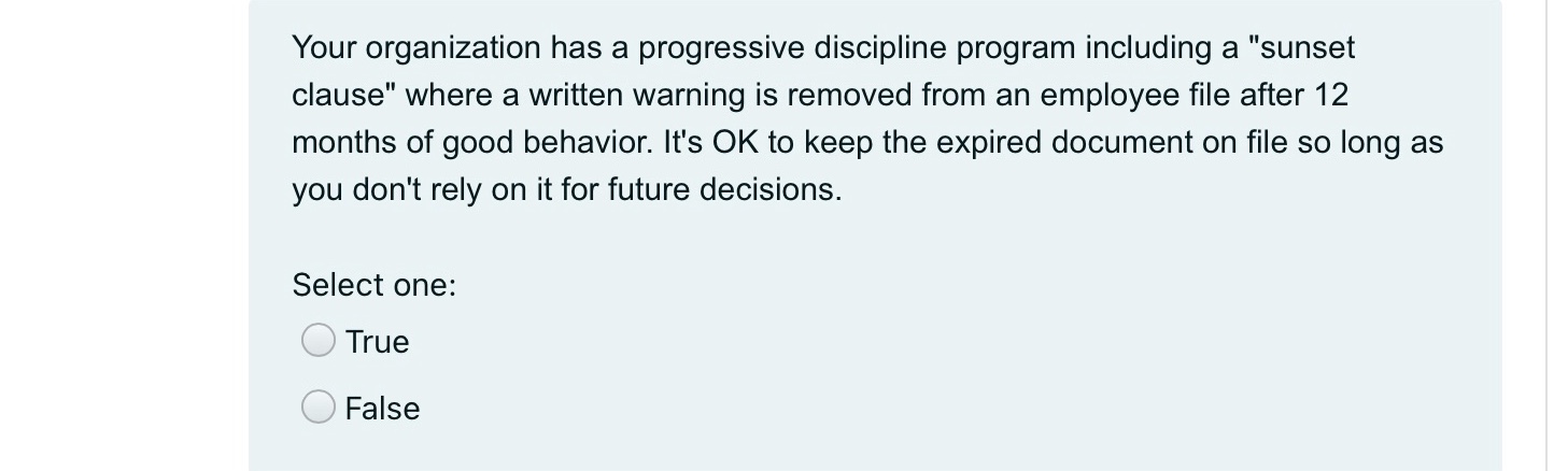  Your organization has a progressive discipline program including a "sunset clause"