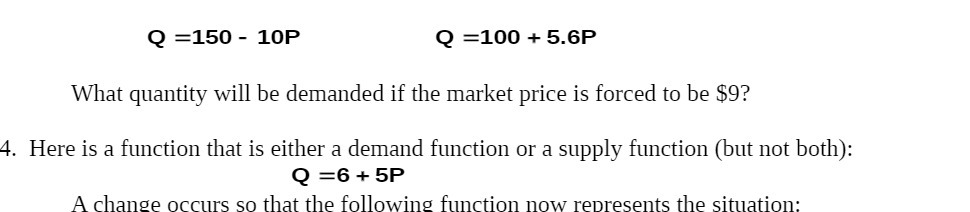 he demanded if the market price is forced to be $9? 4.