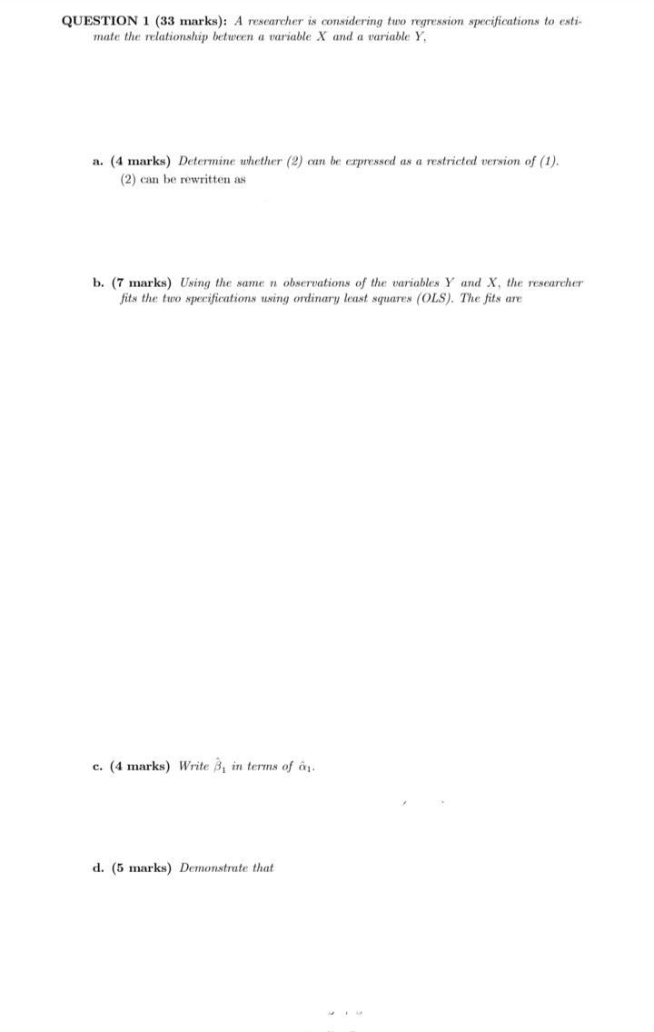 find thatQUESTION 3 (34 marks): Consider an econometric model where two variables