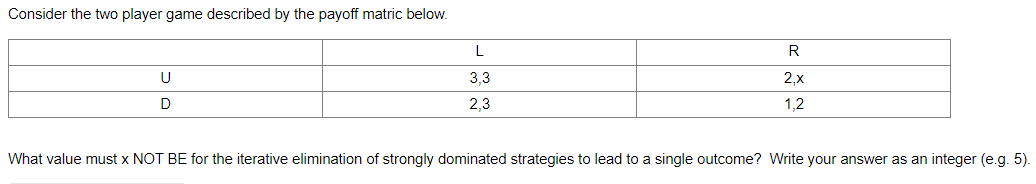  Consider the two player game described by the payoff matric below.
