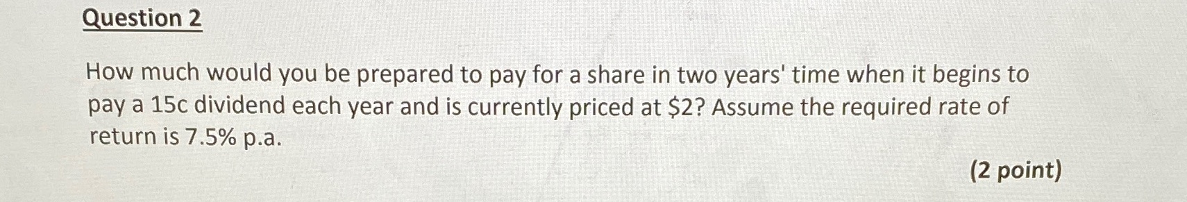  Question 2 How much would you be prepared to pay for