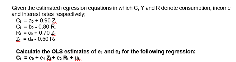 denote consumption, income and interest rates respectively; Ct = ao + 0.90