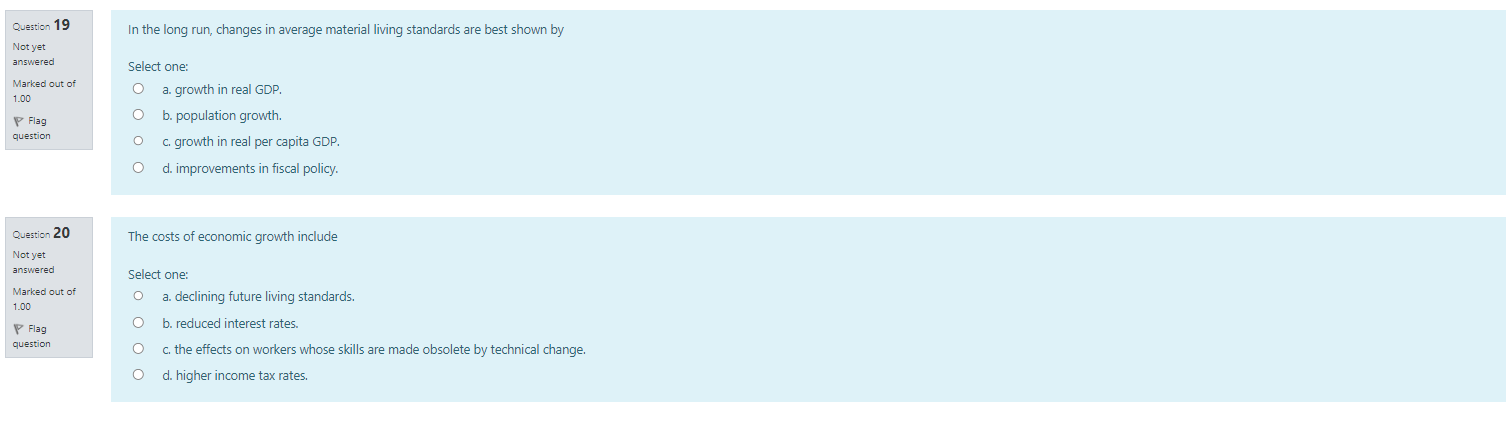 d. higher income tax rates.Question 7 Which of the following scenarios would