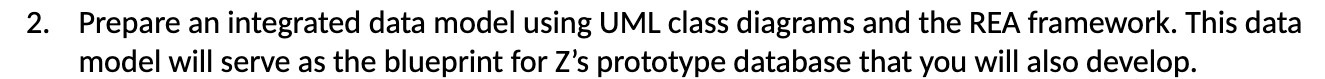 2. Prepare an integrated data model using UML class diagrams and