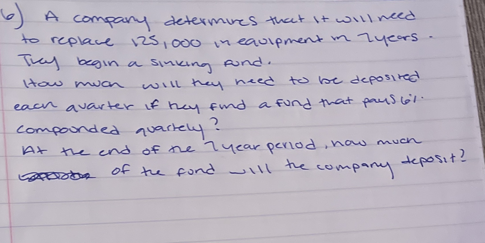 equipment in years . They begin a sinking fund. How much will