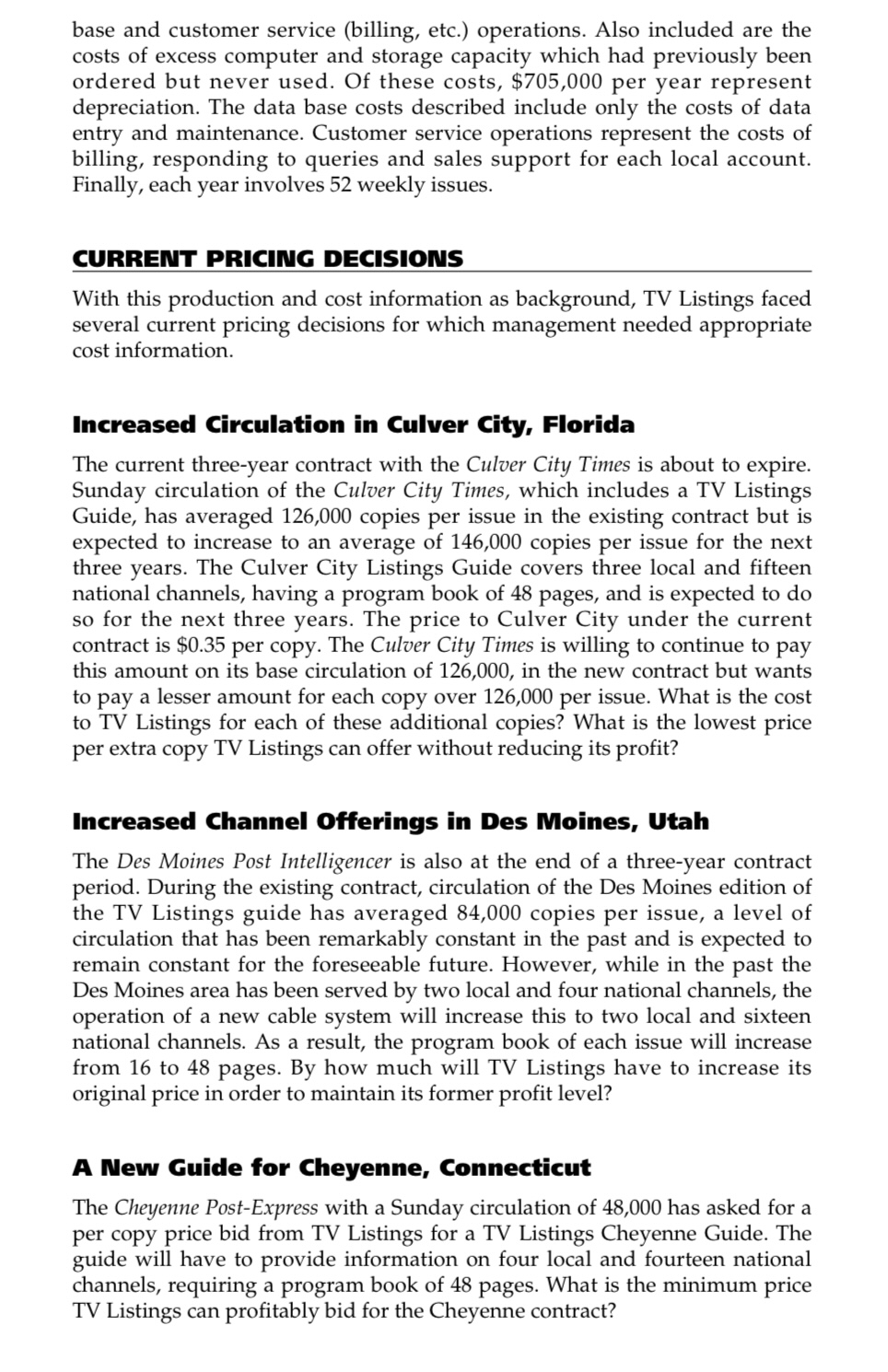 around the story and program books to yield a completed guide. PRODUCTION