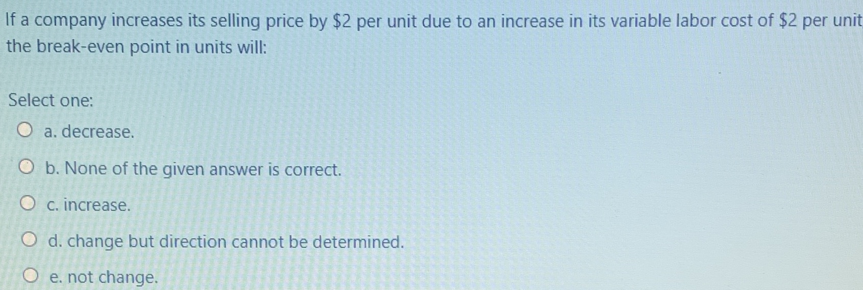 Please help me with the right option 3 If a company
