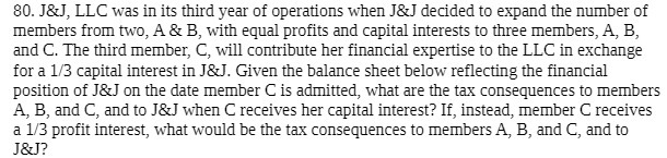 80. J&J, LLC was in its third year of operations when J&J
