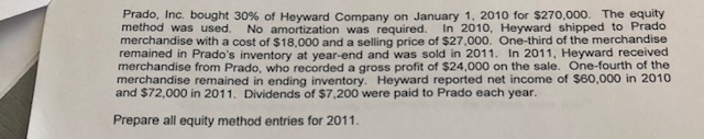 Prado, bought Of Company on January l. 2010 for S270.W). The equity