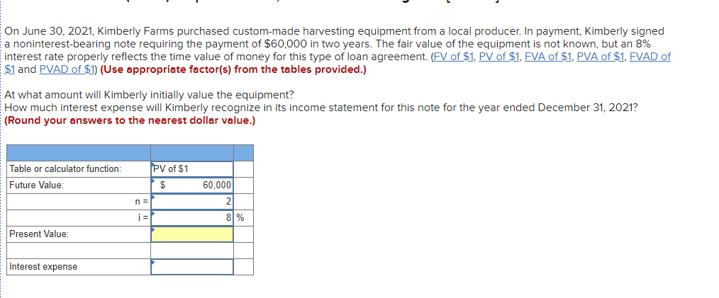 On June 30, 2021, Kimberly Farms purchased custom-made harvesting equipment from a