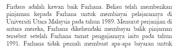 Firdaus adalah kawan baik Farhana. Beliau telah memberikan pmiaman kepada Farhana untuk