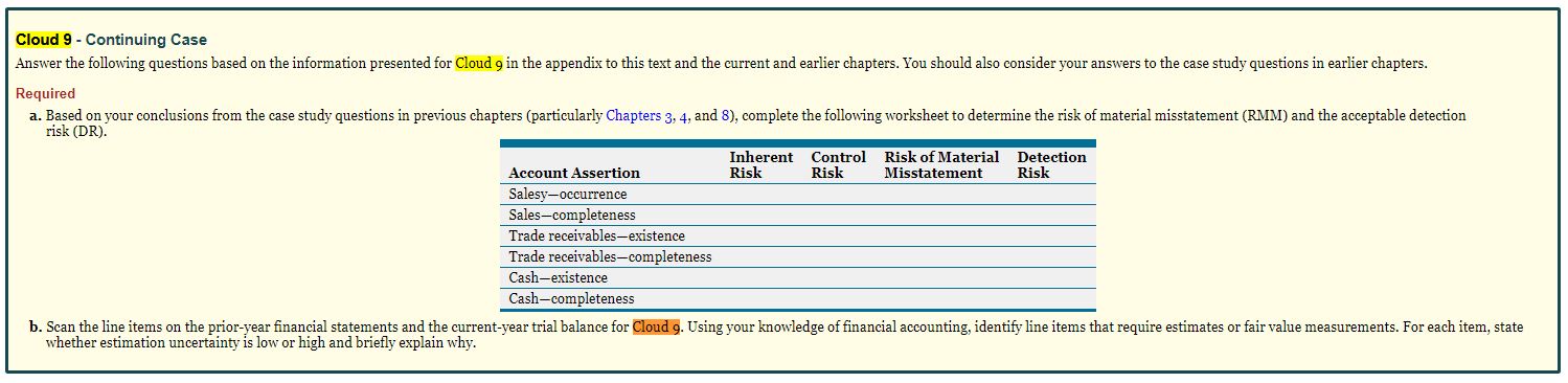 Cloud 9 - Continuing Case Answer the following questions based on the