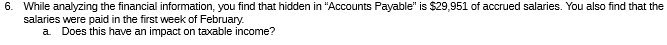 While analyzing the financial information , you find that hidden in