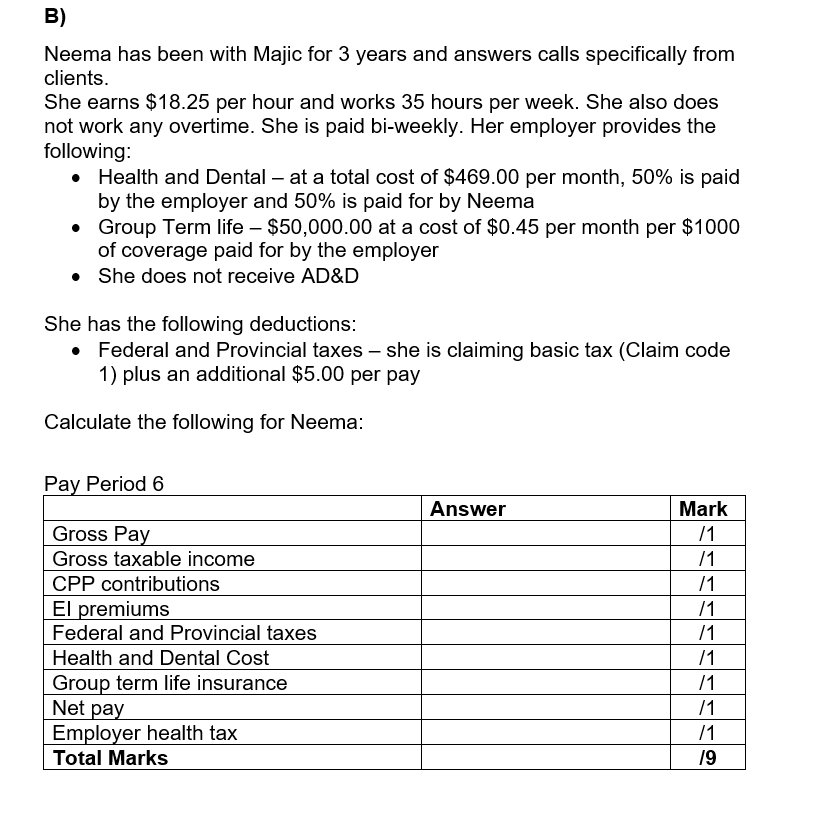 Period 6 Answer Mark Gross Pay f1 Gross taxable income f1 CPP