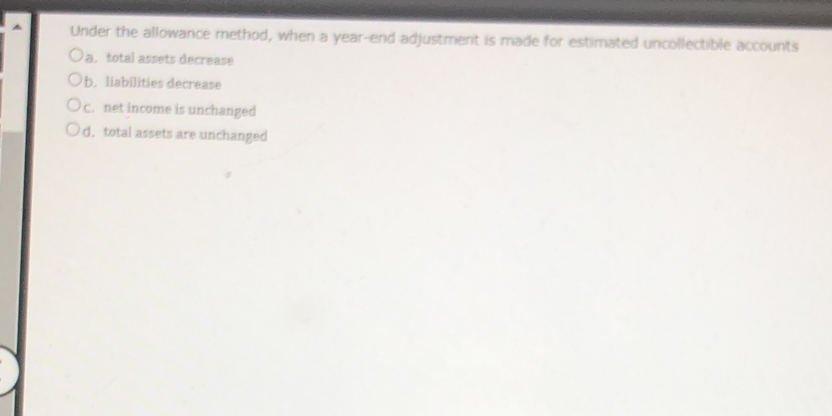  Under the allowance method, when a year-end adjustment is made for