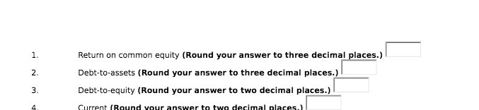 1. Return on common equity (Round your answer to three decimal