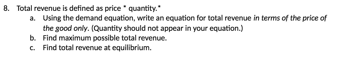 the demand equation, write an equation for total revenue in terms of