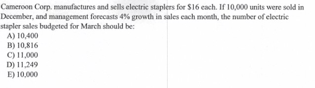 and sells elastic staplrs for $16 cash. If "1.000 Imits were sold