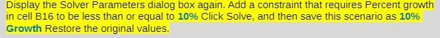 requires Percent growth in cell B16 to be less than or equal