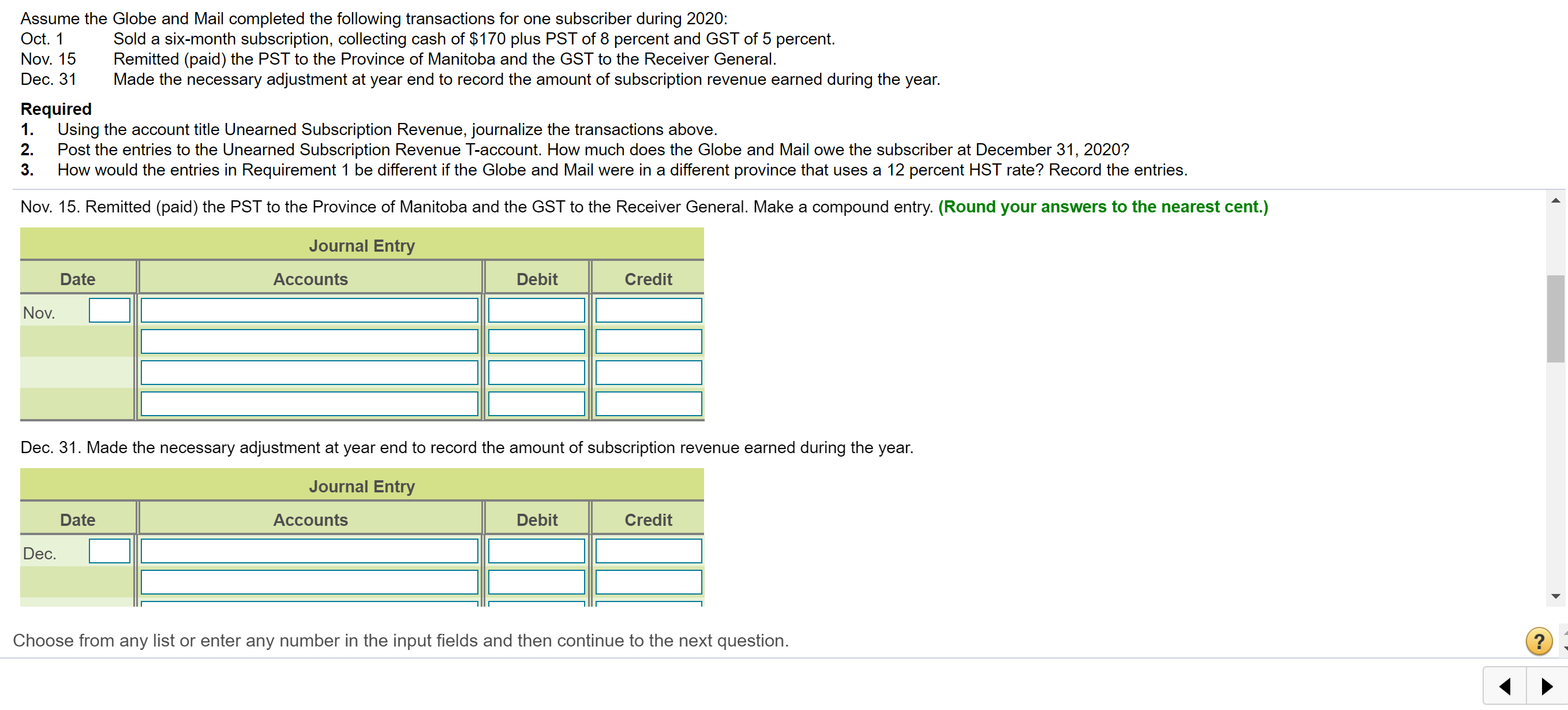 earned during the year. Required 1. Using the account title Unearned Subscription