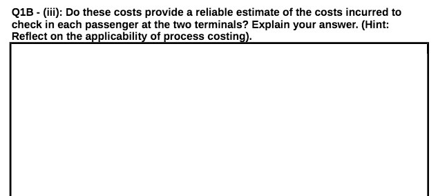  Q1B - (iii): Do these costs provide a reliable estimate of