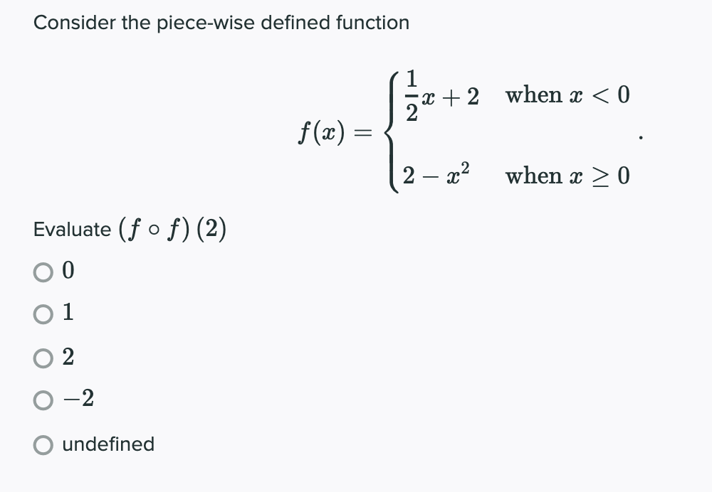 Consider the piece-wise defined function 1 2 2 Evaluate (f 0 O