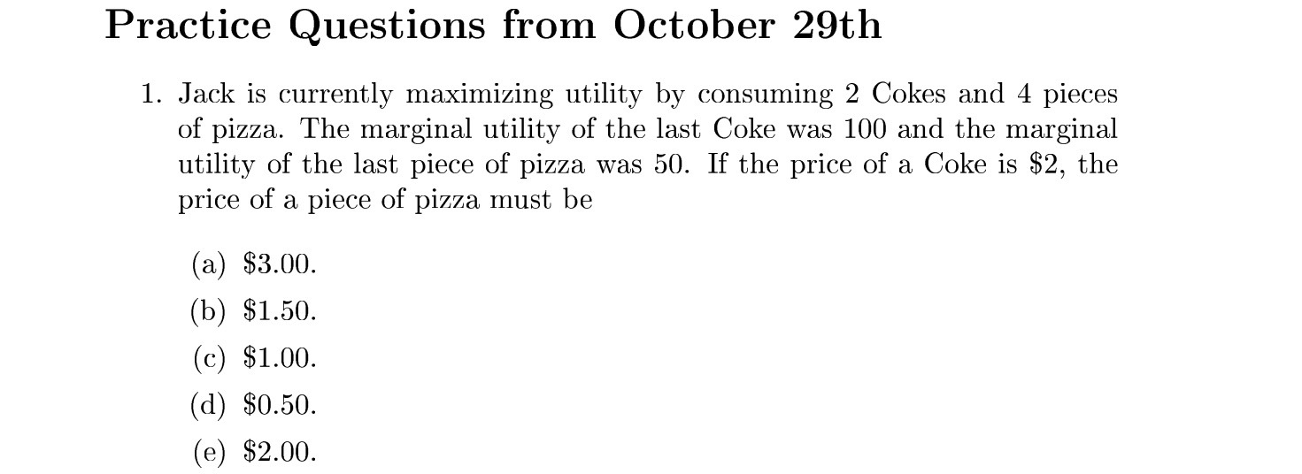 by consuming 2 Cokes and 4 pieces of pizza. The marginal utility